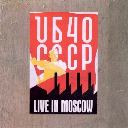 UB40 CCCP: Live in Moscow album by UB40