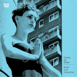 Come on Sister album by Belle and Sebastian