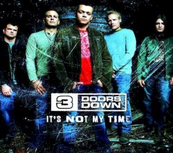 It's Not My Time album by 3 Doors Down
