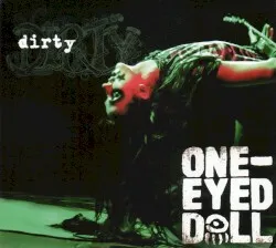 Dirty album by One-Eyed Doll