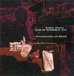 Filmworks XV: Protocols of Zion album by John Zorn