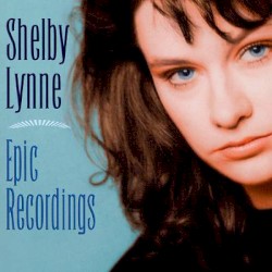 Epic Recordings album by Shelby Lynne