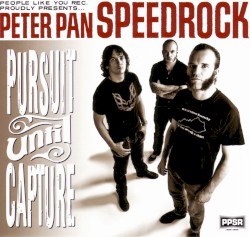 Pursuit Until Capture album by Peter Pan Speedrock