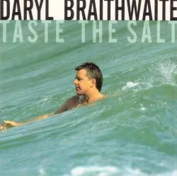Taste the Salt album by Daryl Braithwaite