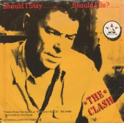 Should I Stay or Should I Go / First Night Back In London album by The Clash