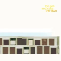 The Fawn album by The Sea and Cake