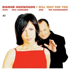 I Will Wait for You album by Rigmor Gustafsson