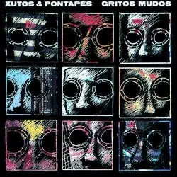 Gritos Mudos album by Xutos & Pontapés