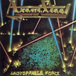 Unstoppable Force album by Agent Steel