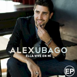 Ella vive en mi EP album by Álex Ubago