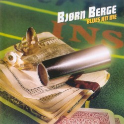 Blues Hit Me album by Bjørn Berge