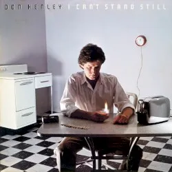 I Can't Stand Still album by Don Henley