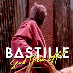 Send Them Off! album by Bastille