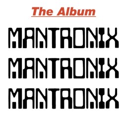Mantronix: The Album album by Mantronix