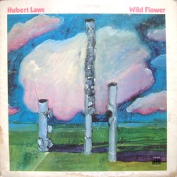 Wild Flower album by Hubert Laws