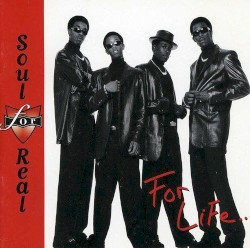 For Life album by Soul for Real