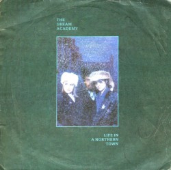 Life in a Northern Town album by The Dream Academy