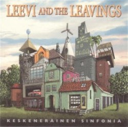 Keskeneräinen sinfonia album by Leevi and the Leavings