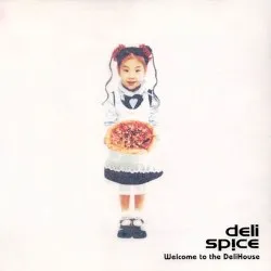 Welcome to the Delihouse album by Delispice