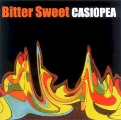 Bitter Sweet album by Casiopea