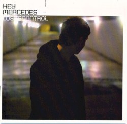 Loses Control album by Hey Mercedes