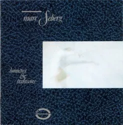Lumières & Trahisons album by Marc Seberg
