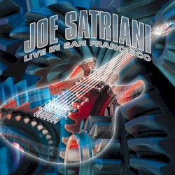 Live in San Francisco album by Joe Satriani
