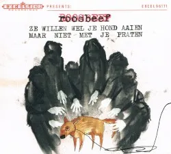 Ze willen wel je hond aaien maar niet met je praten album by Roosbeef