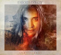 Ogień i woda album by Maciej Balcar