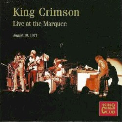 Live at the Marquee 1971 album by King Crimson