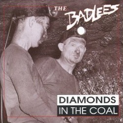Diamonds in the Coal album by The Badlees