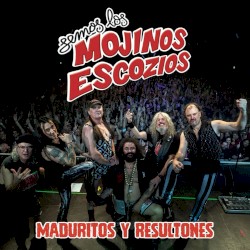 Maduritos y resultones album by Mojinos Escozíos