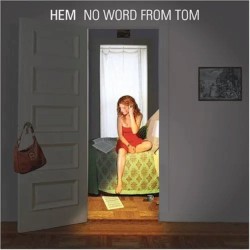 No Word from Tom album by Hem