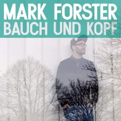 Bauch und Kopf album by Mark Forster