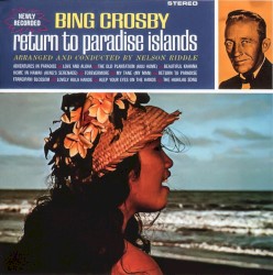 Return to Paradise Islands album by Bing Crosby