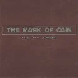 Ill at Ease album by The Mark of Cain