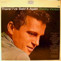 There! I've Said It Again album by Bobby Vinton