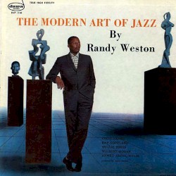 The Modern Art of Jazz by Randy Weston album by Randy Weston