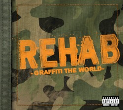Graffiti the World album by Rehab