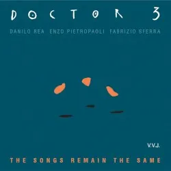 The Songs Remain the Same album by Doctor 3