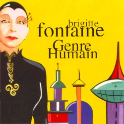 Genre humain album by Brigitte Fontaine