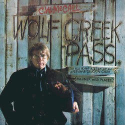 Wolf Creek Pass album by C. W. McCall