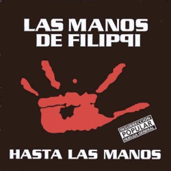 Hasta las manos album by Las Manos de Filippi