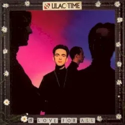 & Love for All album by The Lilac Time