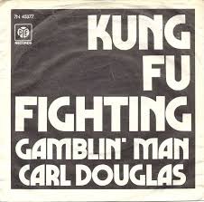 Kung Fu Fighting / Gamblin' Man album by Carl Douglas