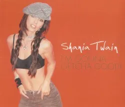 I'm Gonna Getcha Good! album by Shania Twain
