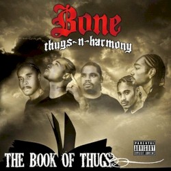 The Book of Thugs album by Bone Thugs-n-Harmony
