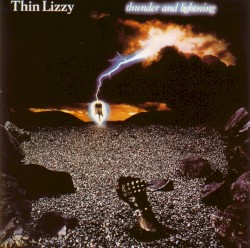 Thunder and Lightning album by Thin Lizzy