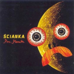 Pan Planeta album by Ścianka