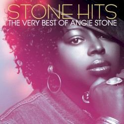 Stone Hits: The Very Best of Angie Stone album by Angie Stone